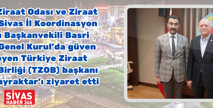 Başkan Çoban’dan TZOB Başkanı Bayraktar’a Hayırlı Olsun Ziyareti