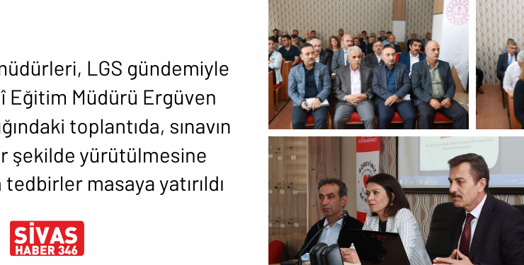 Okul Müdürleri, LGS Gündemiyle Toplandı