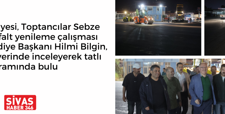 Toptancılar Sebze Hali’nde Asfalt Yenileme Çalışması Başlattı