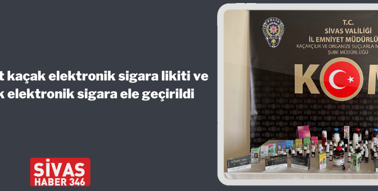 84 Adet Kaçak Elektronik Sigara Likiti Ele Geçirildi