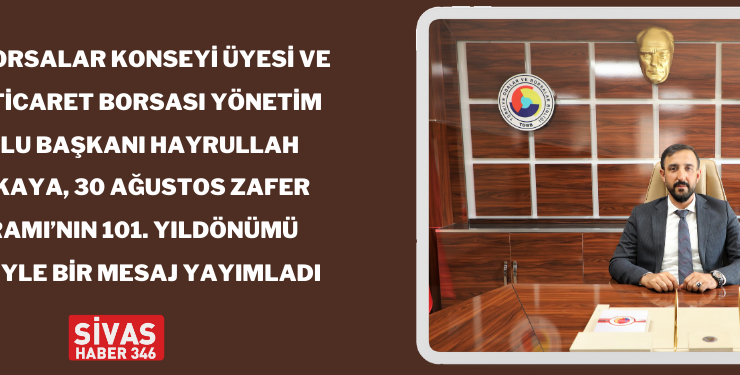 Başkan Karakaya’dan 30 Ağustos Zafer Bayramı Kutlama Mesajı