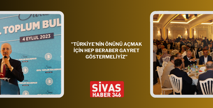 Kurtulmuş: “Türkiye’nin Geleceği İçin Birlikte Çalışmalıyız”