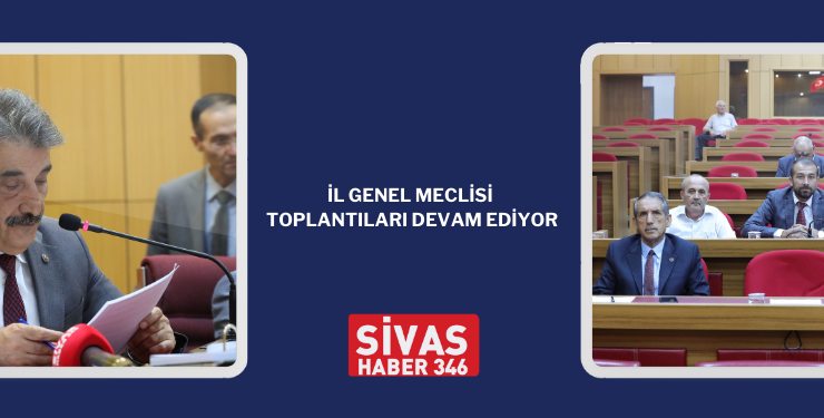 İl Genel Meclisi Toplantıları Devam Ediyor
