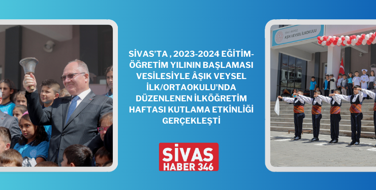 Sivas’ta Eğitim Yılına Coşkuyla Başlandı