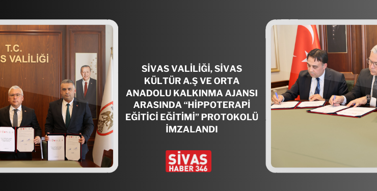 Sivas’ta Hippoterapi Eğitimi Protokolü İmzalandı