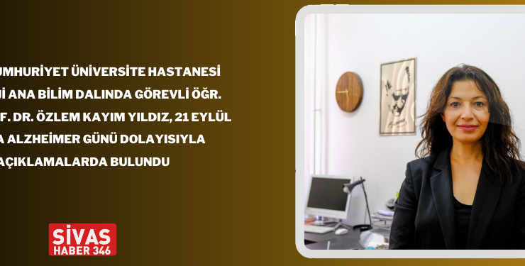Prof. Dr. Özlem Yıldız’dan Alzheimer Uyarısı