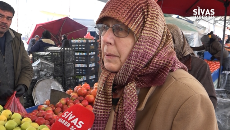 “Sivas’ta Pazar Alışverişi Lüks Haline Geldi”