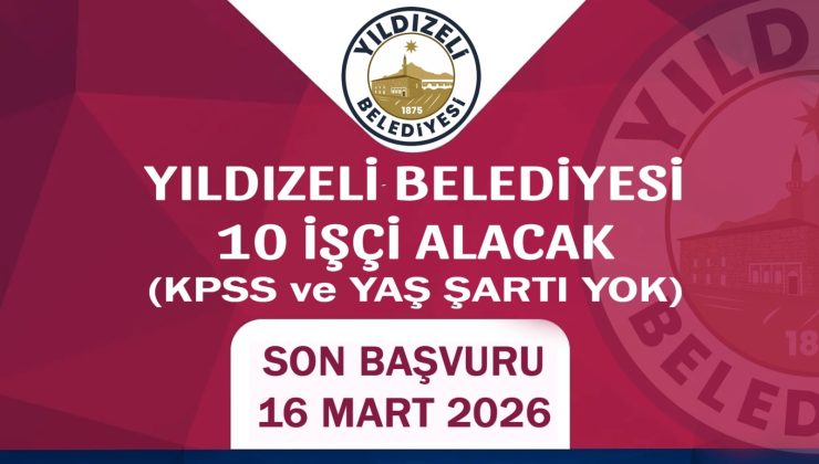 Yıldızeli Belediyesi 10 Geçici İşçi Alımı Yapacak: KPSS ve Yaş Şartı Yok