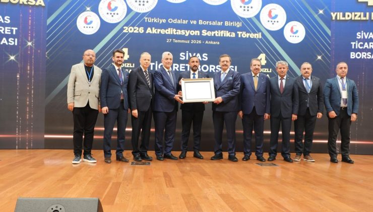 SİVAS TİCARET BORSASI, TOBB AKREDİTASYON SERTİFİKASI ALMAYA HAK KAZANDI