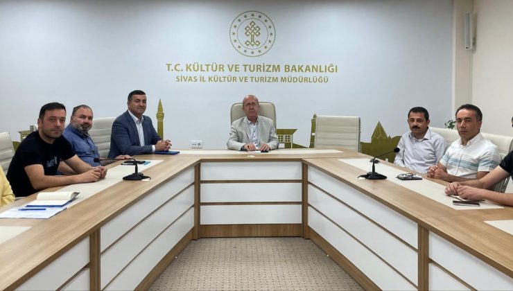 SİVAS’TA KÜLTÜR VE TURİZM ÇALIŞMALARI MASAYA YATIRILDI: YENİ PROJELER YOLDA