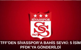 TFF’den Sivasspor’a Bahis Sevki: 5 İsim PFDK’ya Gönderildi